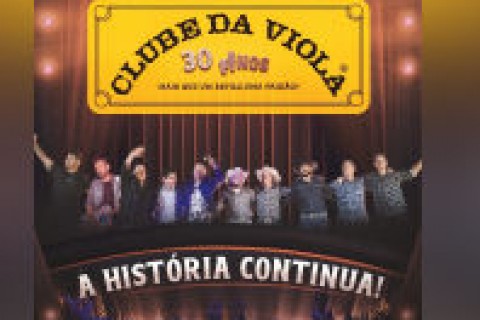 CLUBE DA VIOLA  - 30 ANOS
